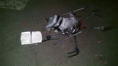 drug laden drone crashes   mexico border