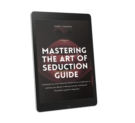mastering the art of seduction guide simply sheneka