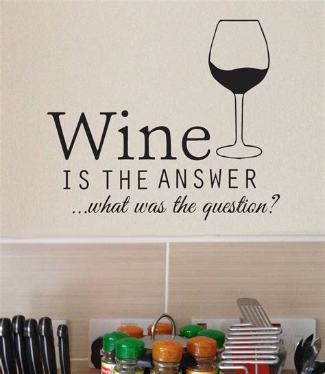 Wine Is The Answer Wall Decal Funny Humour Alcohol Sticker