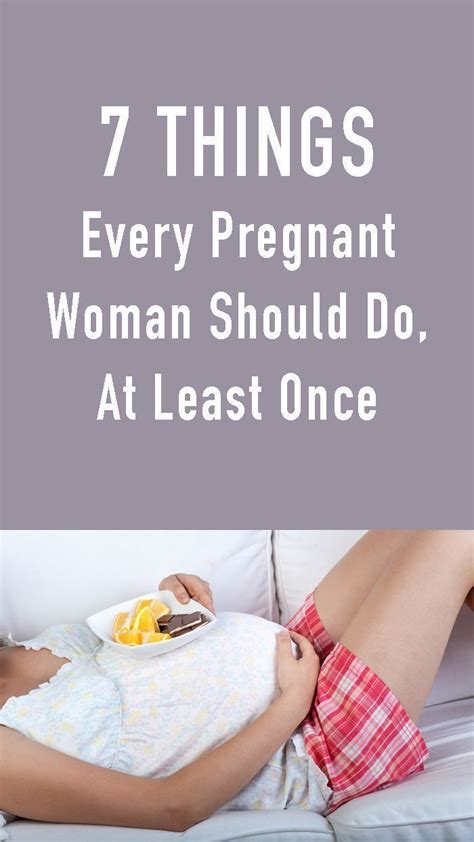 some of these were definitely on my list 7 things every pregnant woman