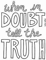 Coloring Pages Truth Quotes Tell Designing Quotesgram Doubt Fae Crazy sketch template