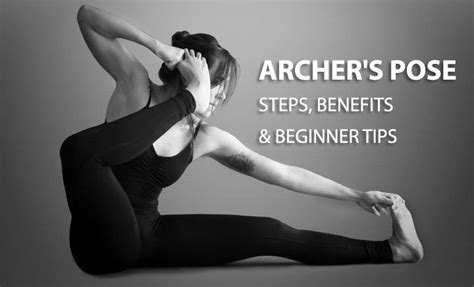 archers pose steps benefits  beginner tips archer pose bow