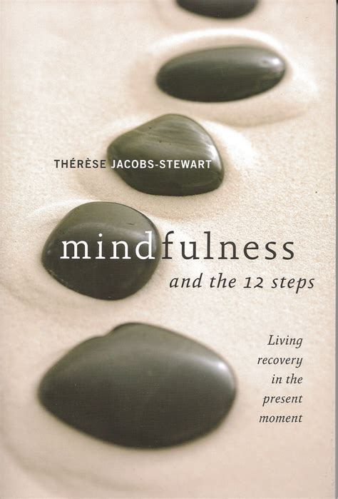 mindfulness and the 12 steps thérèse jacobs stewart