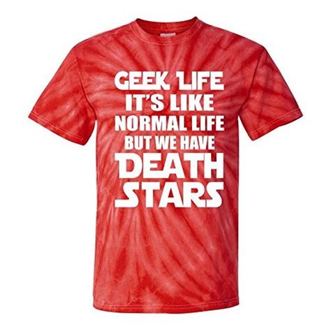 Geek Life Is Normal But We Have Death Stars T Shirt