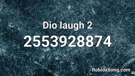 dio laugh  roblox id roblox  codes
