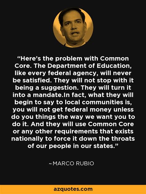 marco rubio quote heres  problem  common core  department  education