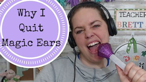 Why I Quit Magic Ears Youtube