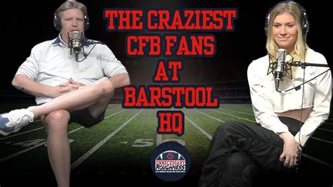 the 5 craziest cfb fans at barstool hq give us their irrational hottest