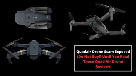 quadair drone scam exposed   buy  read  quad air drone reviews