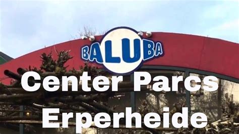 baluba im center parcs erperheide youtube