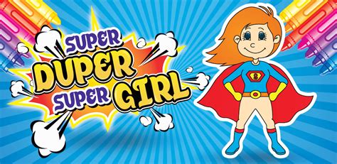 Super Duper Super Girl Br Amazon Appstore