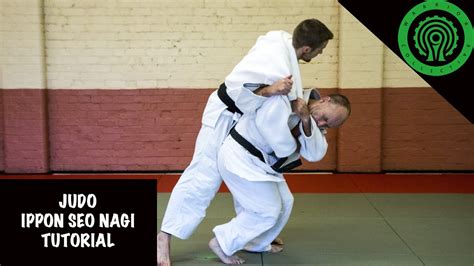 judo ippon seoi nage tutorial youtube