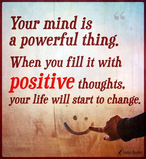 mind   powerful    fill   positive thoughts