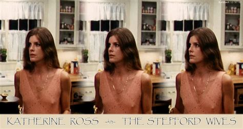 Naked Katharine Ross In The Stepford Wives