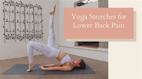 Yoga Stretches For Lower Back Pain Youtube