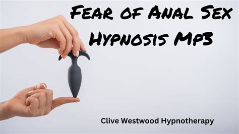 Fear Of Anal Sex Hypnosis Meditation