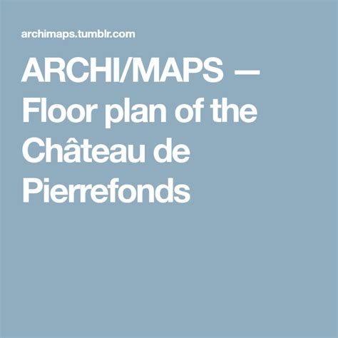 archimaps floor plan   chateau de pierrefonds   plan floor plans map