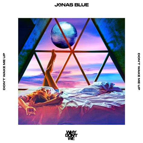 ‎don’t Wake Me Up Single By Jonas Blue And Why Don T We On Apple Music