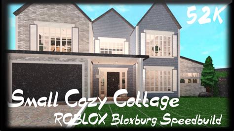 small cozy cottage  part  roblox bloxburg youtube