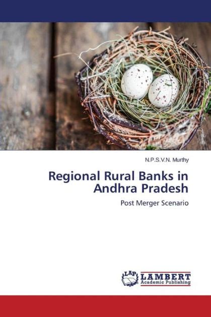 Regional Rural Banks In Andhra Pradesh By Murthy N P S V N