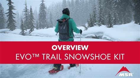 msr evo trail snowshoe kit youtube