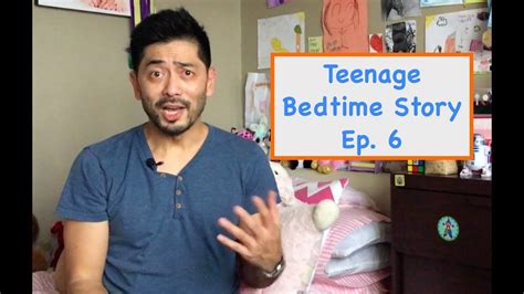 Teenage Bedtime Story Ep 6 Youtube