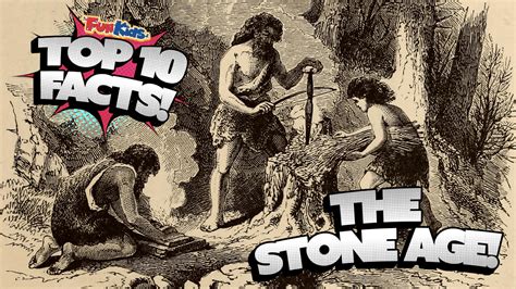 top  facts   stone age fun kids  uks childrens