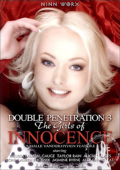 Double Penetration 3 The Girls Of Innocence Streaming Video At Pascals
