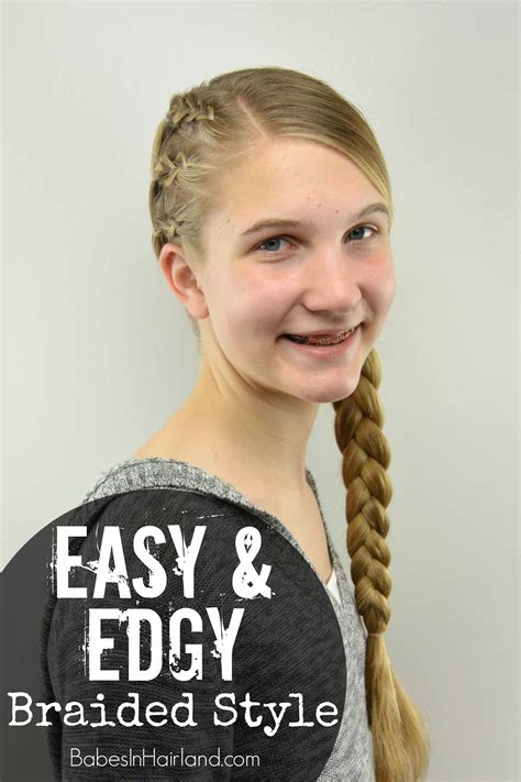 easy and edgy braided style teen style babes in hairland