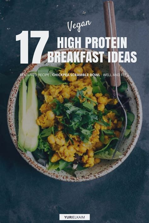 17 High Protein Vegan Breakfasts That Are Easy To Make Yuri Elkaim