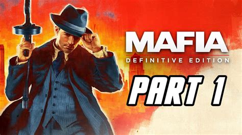 mafia definitive edition gameplay walkthrough part 1 no commentary