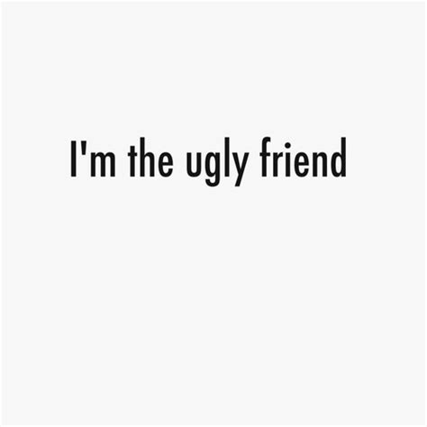 im ugly quotes writings quotesgram