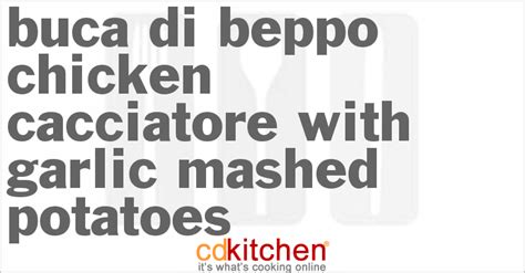 Buca Di Beppo Chicken Cacciatore With Garlic Mashed