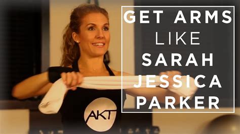 Get Arms Like Sarah Jessica Parker From Trainer Anna