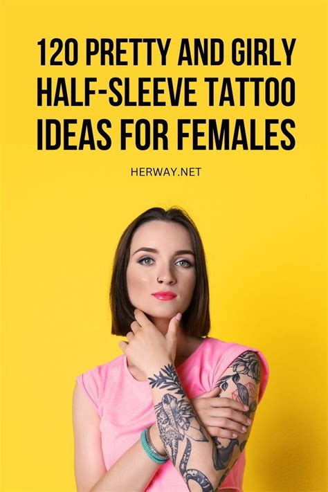 120 Classy And Girly Half Sleeve Tattoo Ideas For Women – Artofit