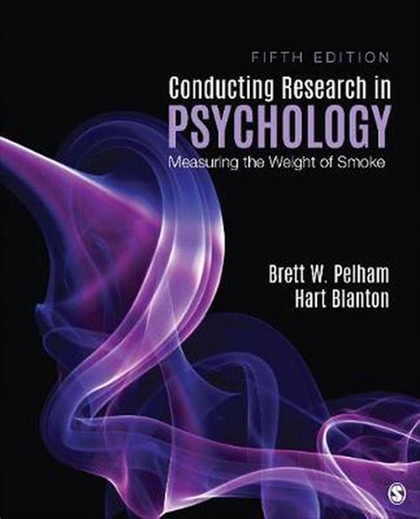 conducting research  psychology  edition  brett  pelham