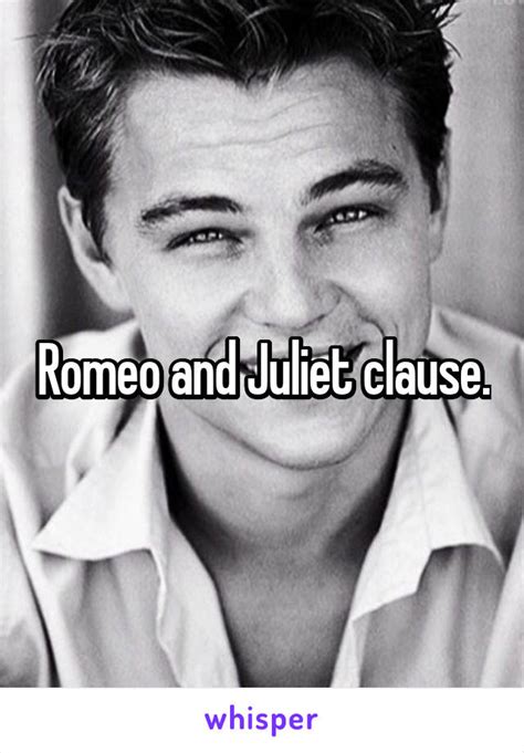 romeo  juliet clause