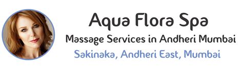 full body massage in andheri aqua flora massage and spa best full