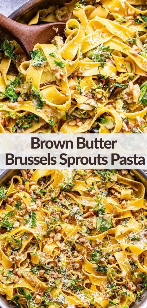 Brown Butter Brussels Sprouts Pasta Recipe Autumn Pasta Recipes