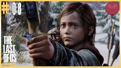 The Last Of Us Remastered 08 Ps4 Pt Br Gameplay Youtube