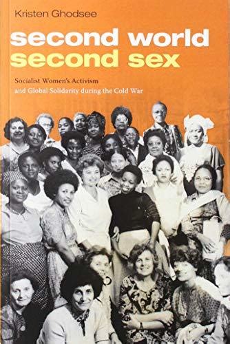 Second World Second Sex Socialist Women S Activism And Global