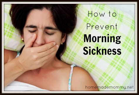 how to prevent morning sickness and a giveaway homemade mommy