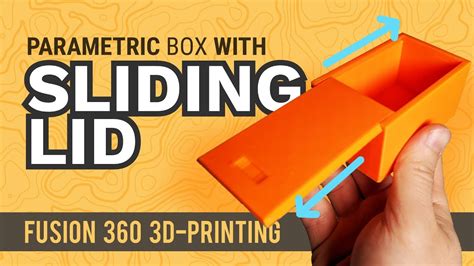 sliding dovetail lid   printed box fusion  tutorial