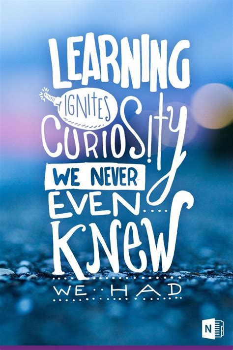 learning ignites curiosity    knew   pictures