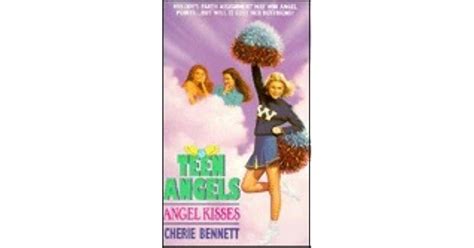 Angel Kisses Teen Angels 3 By Cherie Bennett