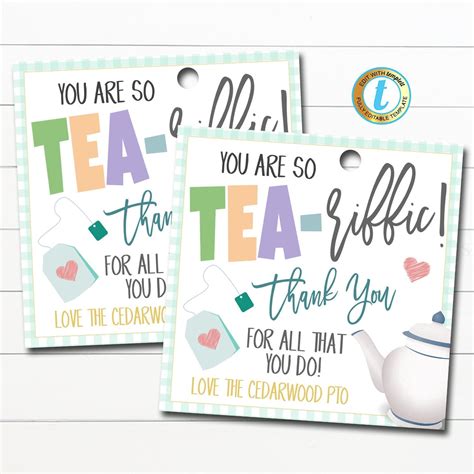 tea gift tags youre tea riffic appreciation tag classroom school