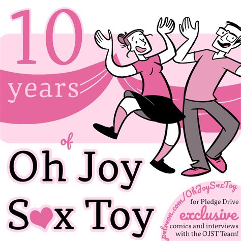 oh joy sex toy pledge drive a decade of comics