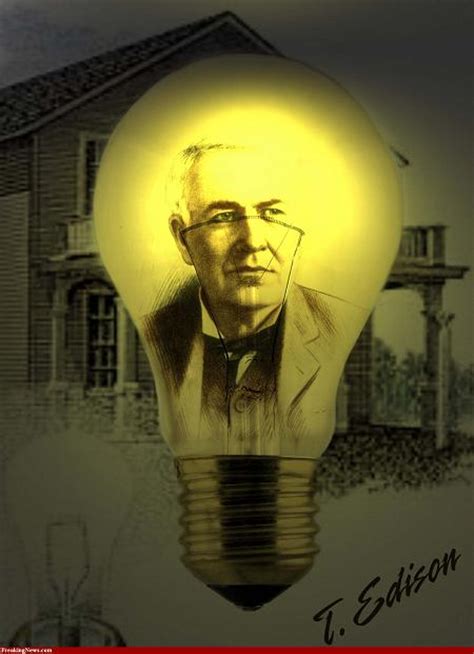 Happy Birthday Thomas Alva Edison But I Digress