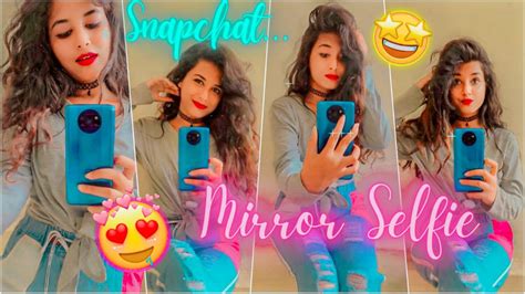 Mirror Selfie Poses Snapchat Mirror Selfie Snapchat Selfie Ideas