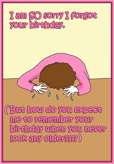 forgot birthday cute birthday wishes funny printable birthday cards funny birthday cards